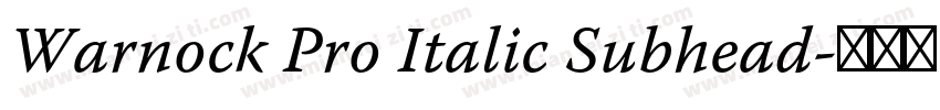 Warnock Pro Italic Subhead字体转换